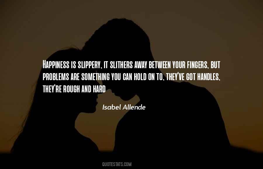 Hold On To Something Quotes #199889