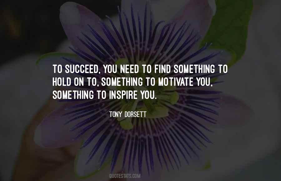 Hold On To Something Quotes #215279