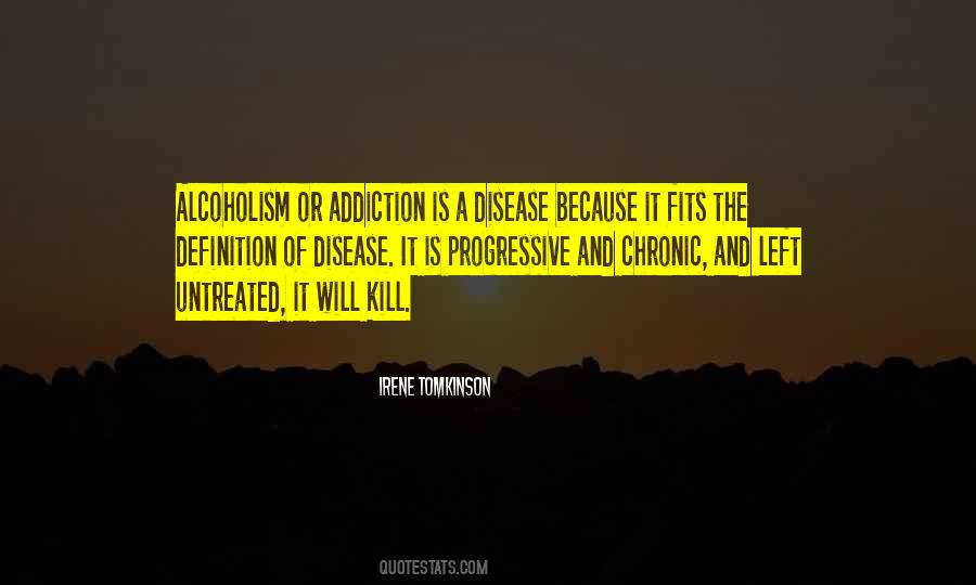 Addiction Is A Disease Quotes #974234