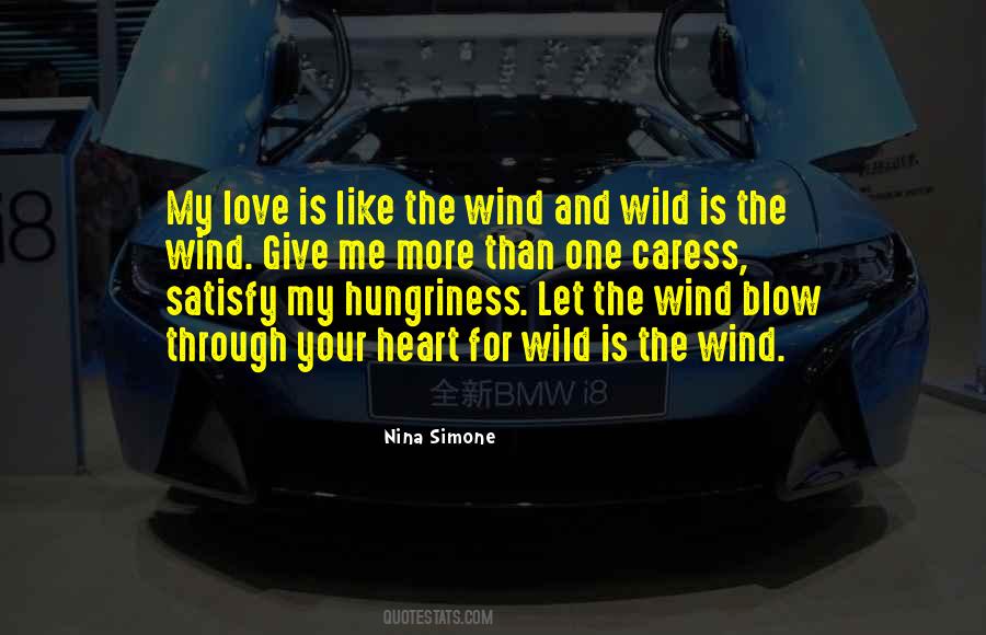 Love Is Like Wind Quotes #517331