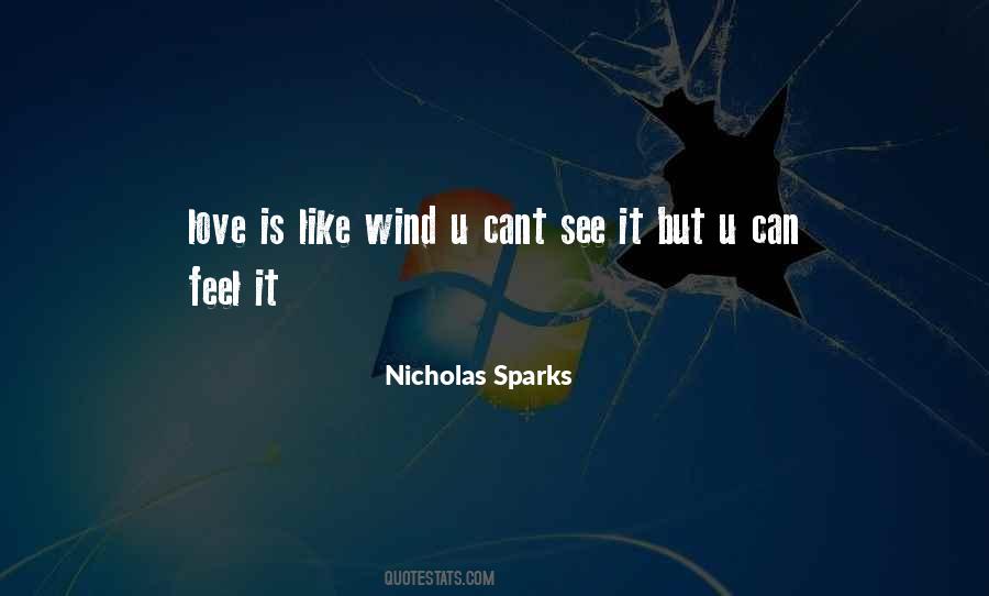 Love Is Like Wind Quotes #829224