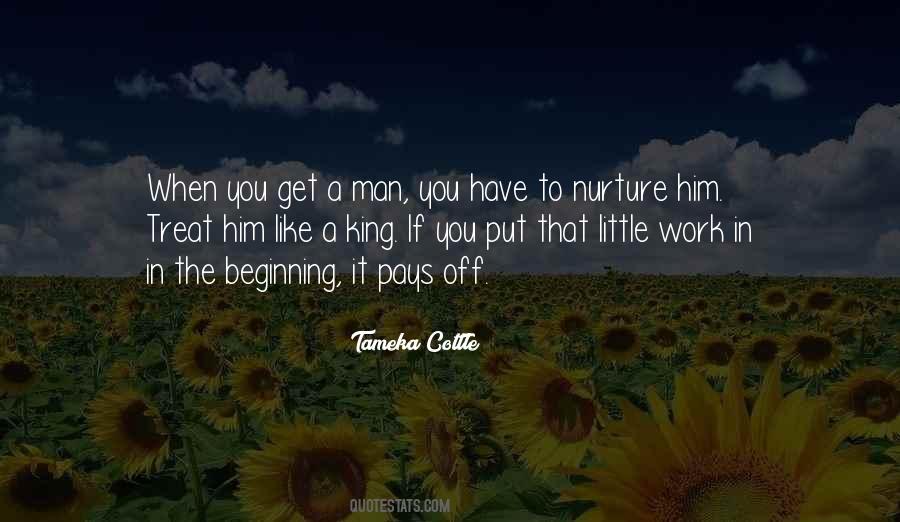 Treat Him Like A King Quotes #1765529