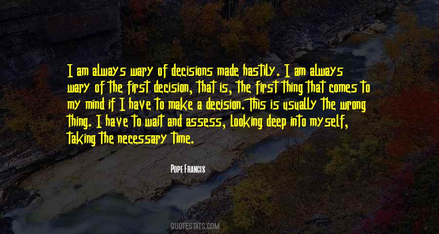 Time To Make A Decision Quotes #1224896