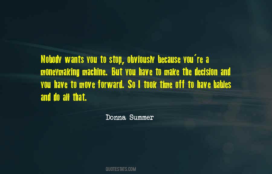 Time To Make A Decision Quotes #1470822