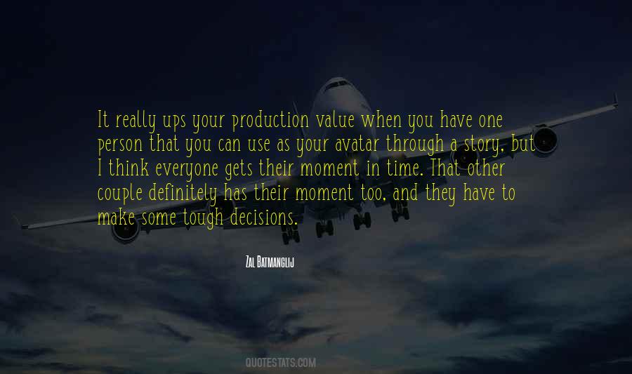 Time To Make A Decision Quotes #1526430