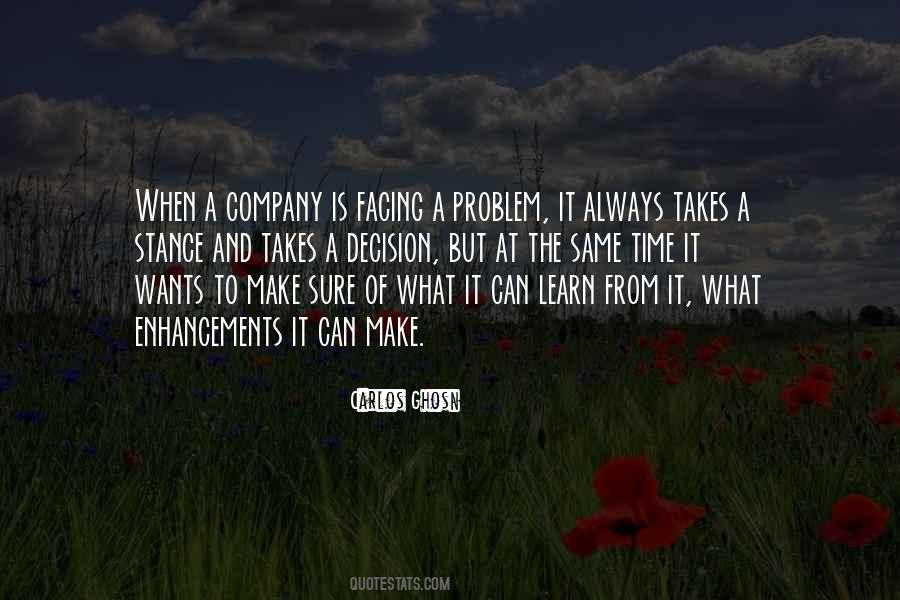 Time To Make A Decision Quotes #1527377