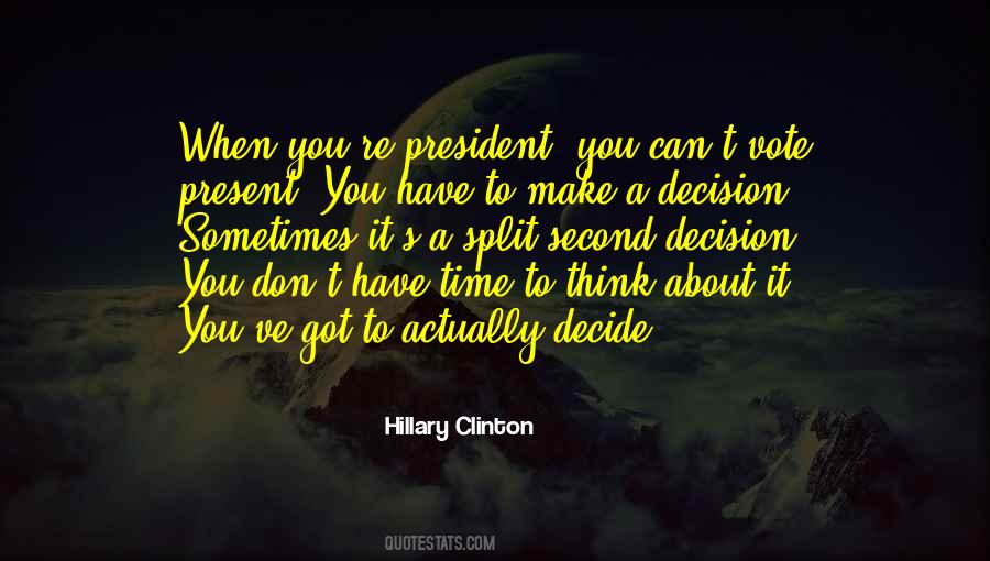 Time To Make A Decision Quotes #202792