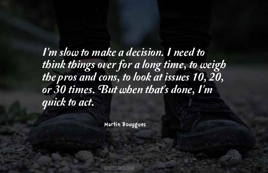 Time To Make A Decision Quotes #349979