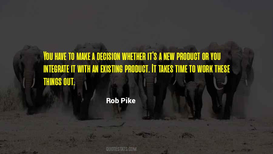 Time To Make A Decision Quotes #583136