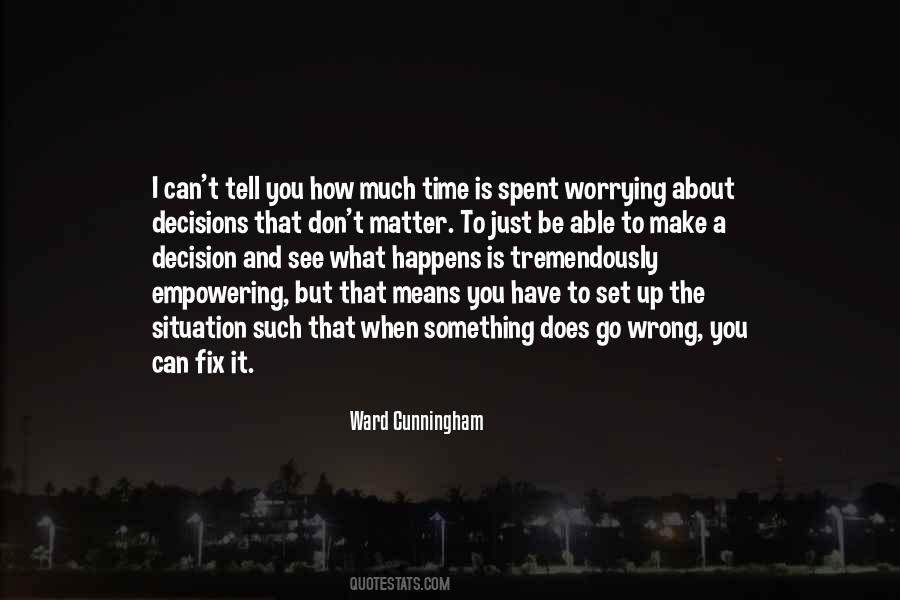 Time To Make A Decision Quotes #615399