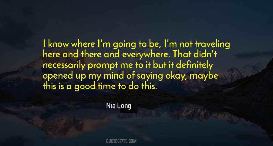 Quotes About Going Everywhere #364908