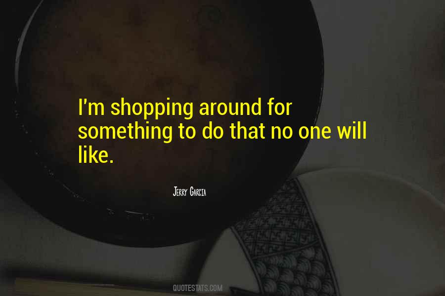 Shopping Around Quotes #1245942