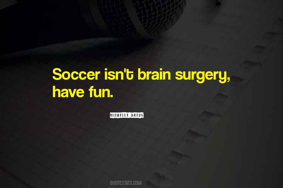 Soccer Fun Quotes #827895