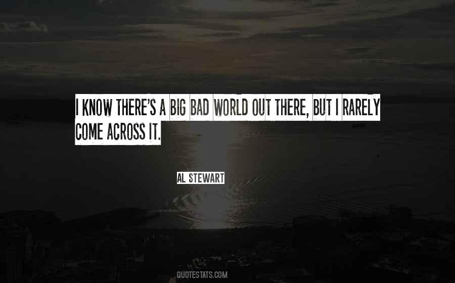 Big Bad World Quotes #1539906