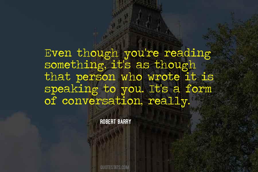 Reading Is A Conversation Quotes #245089