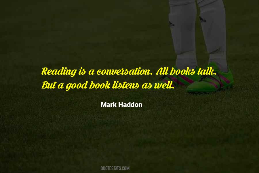 Reading Is A Conversation Quotes #809707