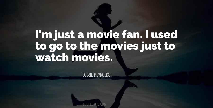 Movie Fan Quotes #1872759