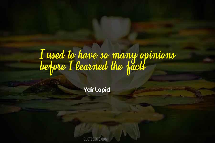 Opinions Facts Quotes #1725514