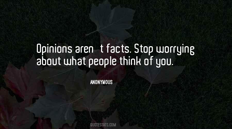 Opinions Facts Quotes #1800489