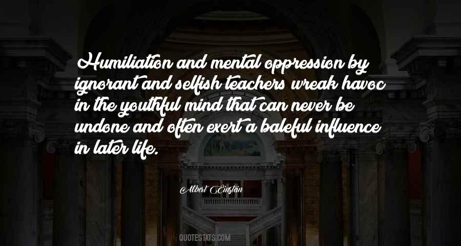 Oppression Of Mind Quotes #716462