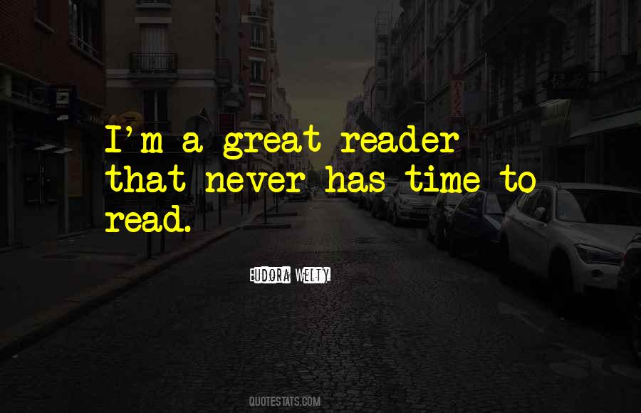 A Great Reader Quotes #1286856