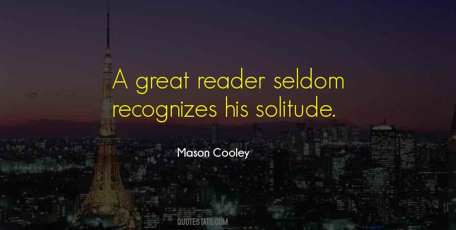 A Great Reader Quotes #306130