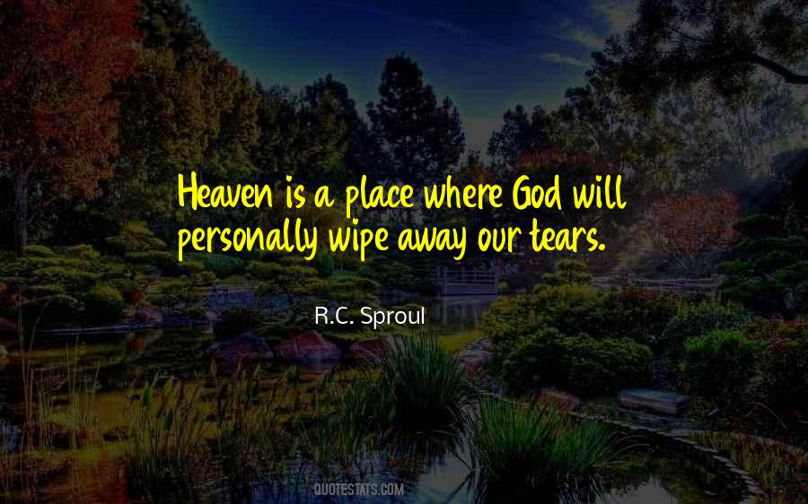 Wipe Away Tears Quotes #1661269