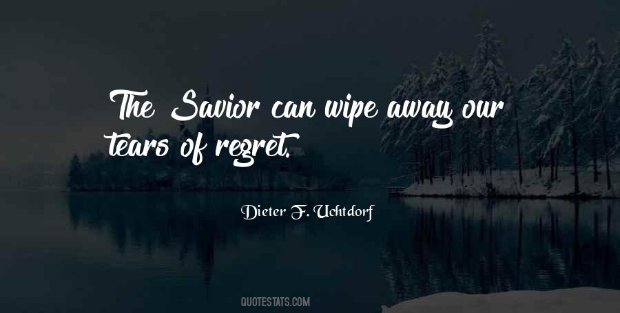 Wipe Away Tears Quotes #820256