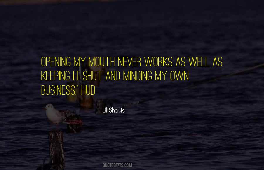 Shut My Mouth Quotes #1411338