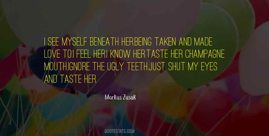 Shut My Mouth Quotes #772454