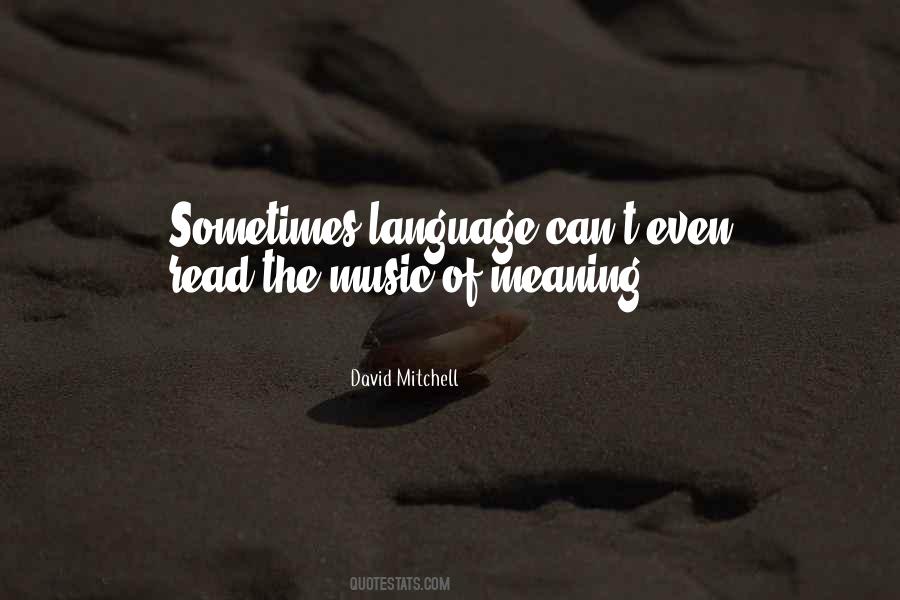 Quotes About The Meaning Of Music #260378