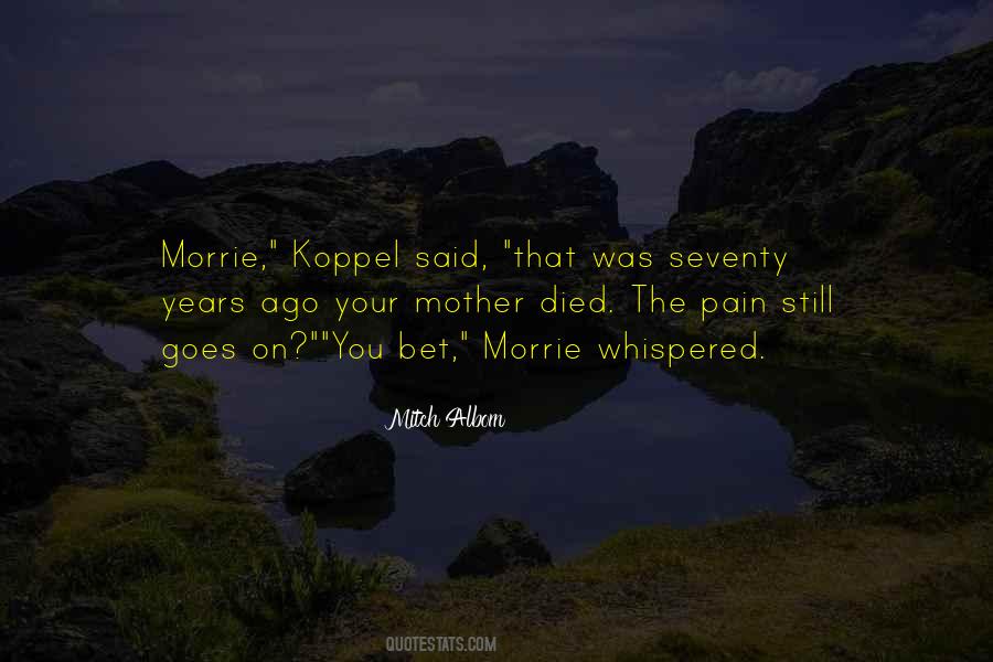 Quotes About The Death Of Your Mother #42179