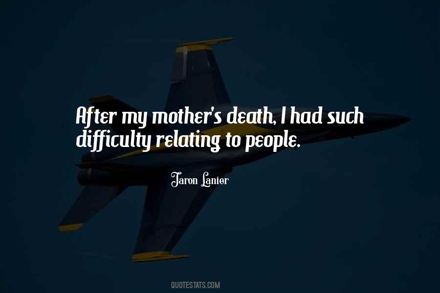 Quotes About The Death Of Your Mother #52724