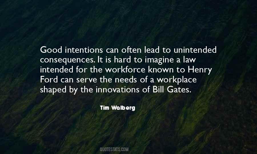 The Law Of Unintended Consequences Quotes #1274426