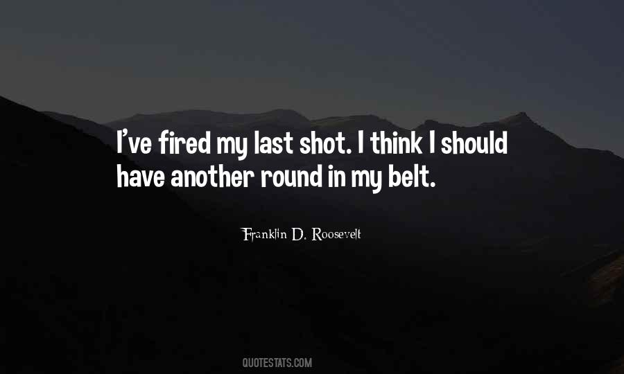 Last Shot Quotes #586505