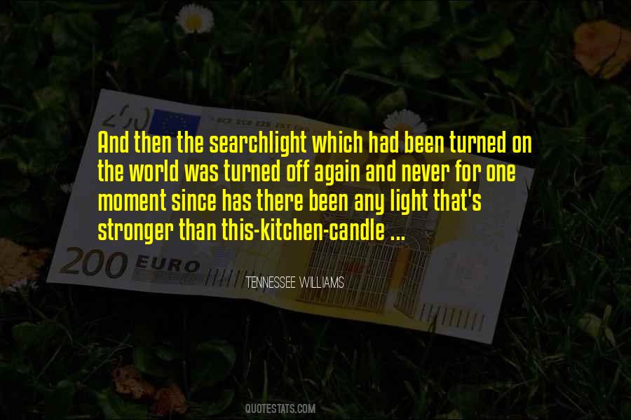 And Then There Was Light Quotes #1218873