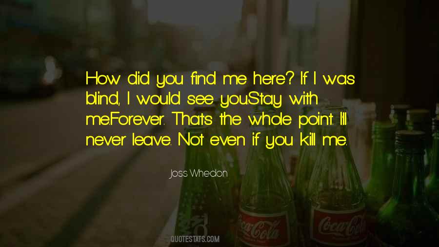 How Did I Find You Quotes #1210951