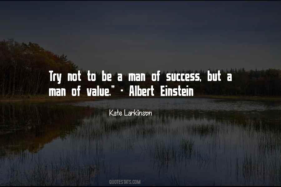 Be A Man Of Value Quotes #1533631