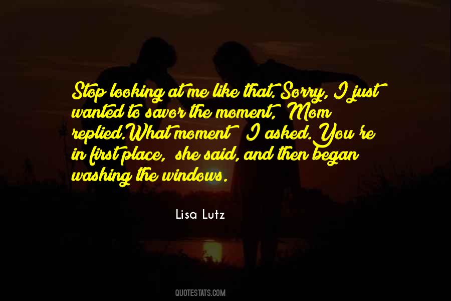 Stop Looking At Me Quotes #1396263