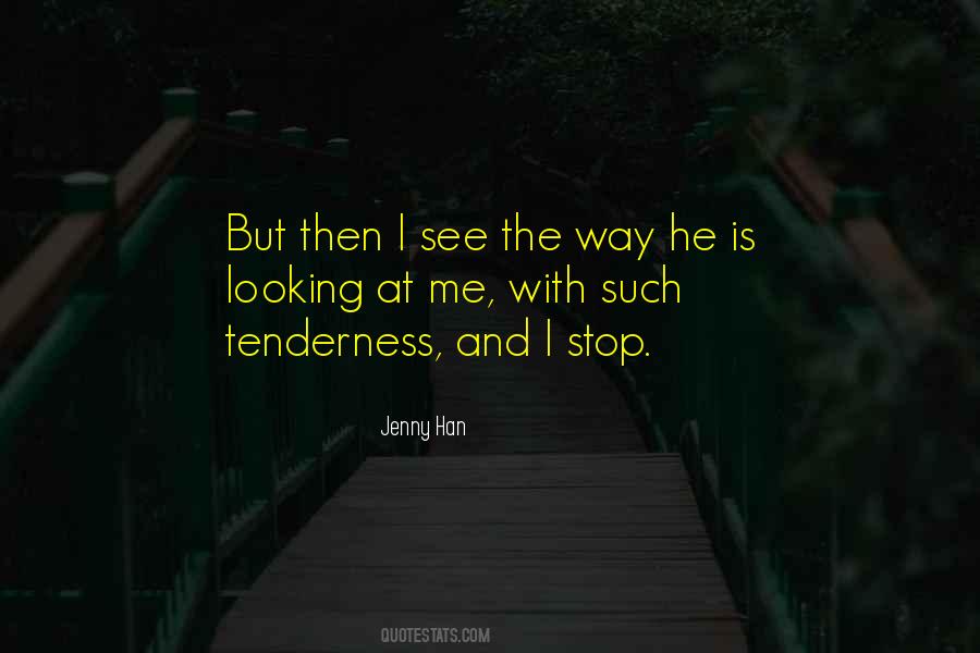Stop Looking At Me Quotes #253105