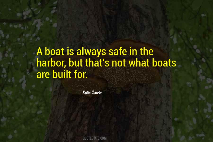 Boat In Harbor Quotes #449311