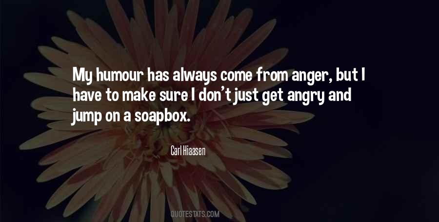 Just Get Angry Quotes #1489783