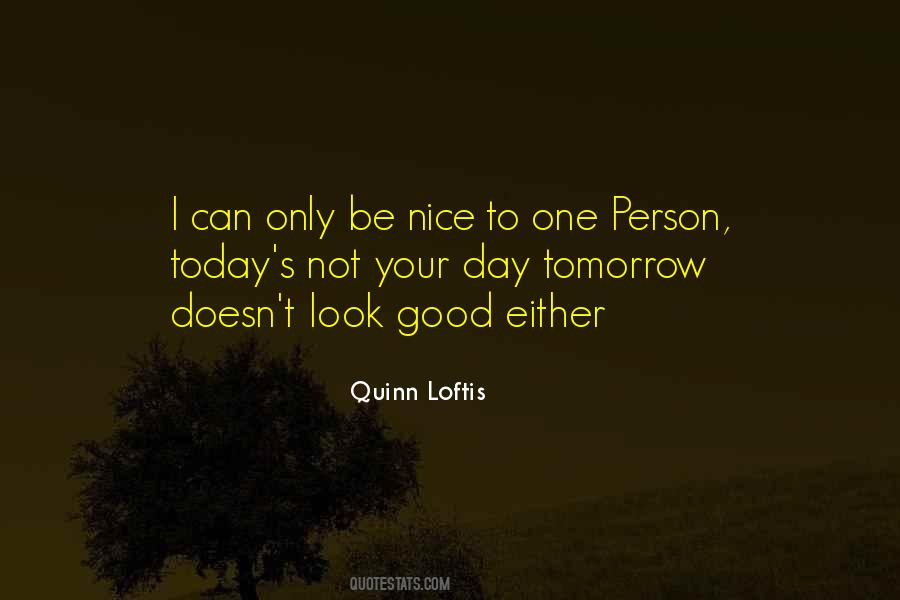 Good Day Tomorrow Quotes #136801