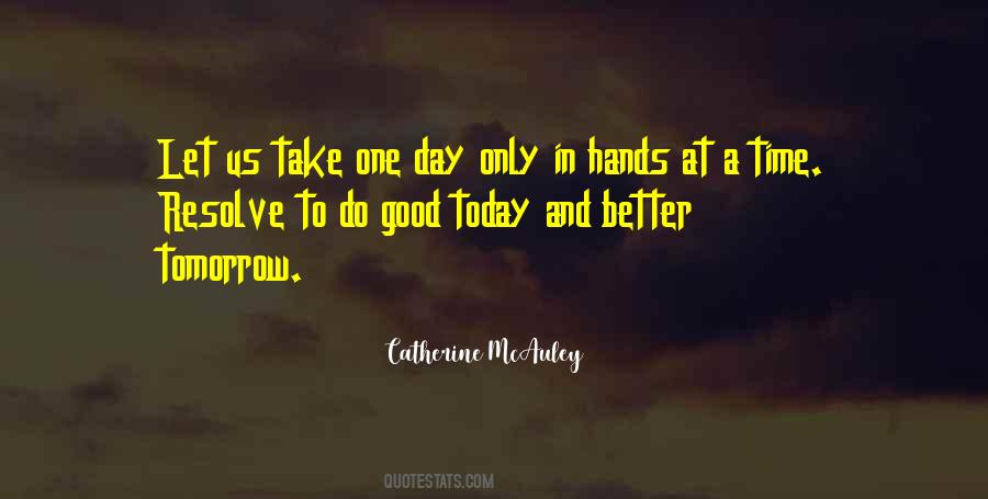 Good Day Tomorrow Quotes #1710553