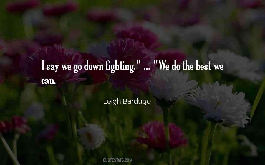 Quotes About Going Down Fighting #185655