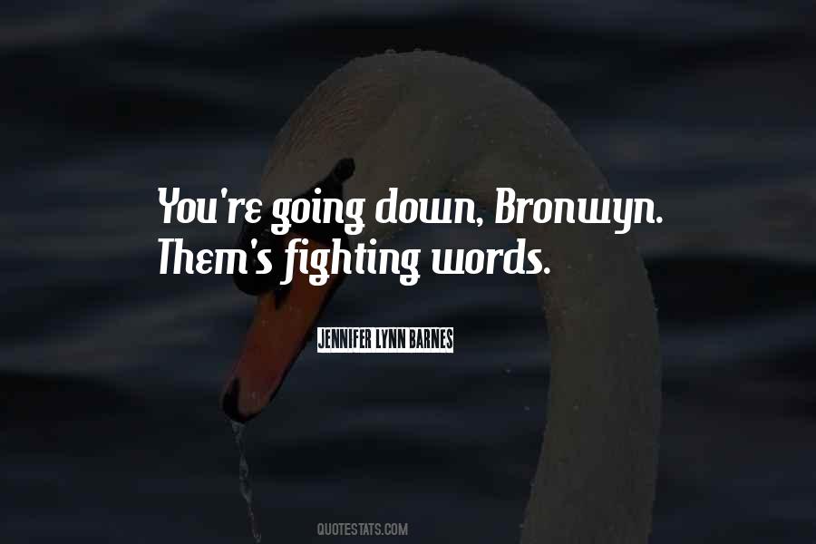 Quotes About Going Down Fighting #663021