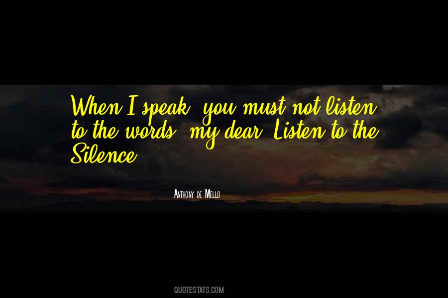 Speak You Quotes #667745