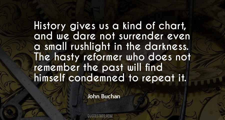 Condemned To Repeat It Quotes #865579