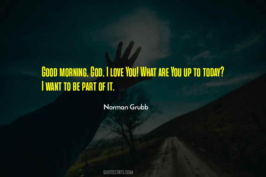 Good God Morning Quotes #46539