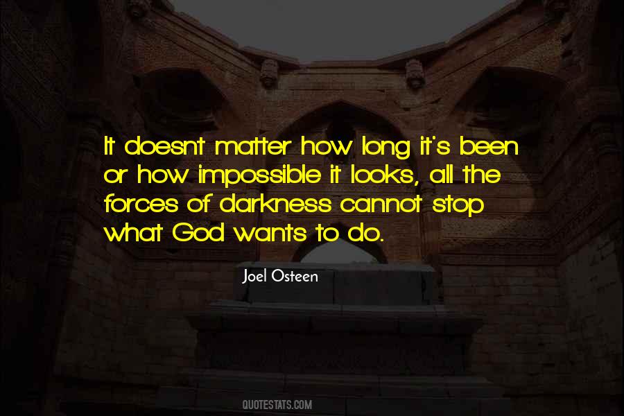 It Doesnt Matter What You Have Quotes #1429045